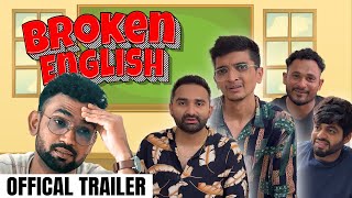 BROKEN ENGLISH TRAILER  DUDE SERIOUSLY OG [upl. by Ielak]