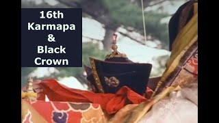 16th Karmapa amp Black Crown excerpt Buddhism [upl. by Terrie472]