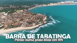 Praia de Barra de Tabatinga  Uma das melhores do Rio Grande do Norte  Viagem RN  Parte 2 [upl. by Hcab]