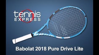 Babolat 2018 Pure Drive Lite Tennis Racquet Review  Tennis Express [upl. by Zilef804]