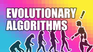 Evolutionary Algorithms [upl. by Chamberlain]