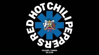 Red Hot Chili Peppers  Snow  Live in Calgary AB Sep 16 2006 [upl. by Nnyluqcaj]