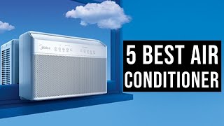 Best Air Conditioner 2023  Top 5 Best Window Air Conditioner don’t buy one before watching this [upl. by Gnolb494]