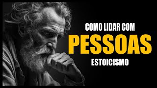 9 DICAS PODEROSAS DE SEGREDOS ESTÓICOS PARA RESOLVER PROBLEMAS COM PESSOAS  ESTOICISMO [upl. by Nehte]