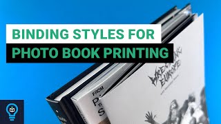 BINDING STYLES FOR PHOTO BOOK PRINTING at Ex Why Zed [upl. by Attenhoj467]