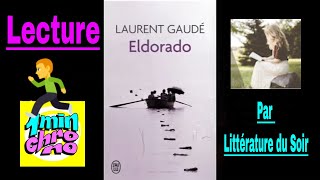 1minute de lecture  Eldorado de Laurent Gaudé [upl. by Mooney]