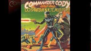 Commander Cody and his Lost Planet Airmen  Willin [upl. by Meekahs]