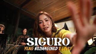 SIGURO  Yeng Constantino  REIMAGINED 2 LIVE [upl. by Anaic]