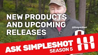 New SimpleShot products and upcoming releases [upl. by Hoehne]