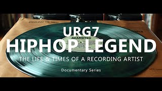 URG7 HIPHOP LEGEND  EPISODE 2 4k [upl. by Nertie]