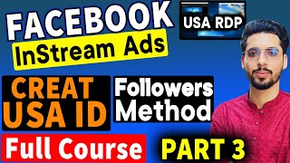 Facebook Instream Ads Course Part 3  How To Create USA Facebook ID  How To Use RDP In PC amp Mobile [upl. by Roach]