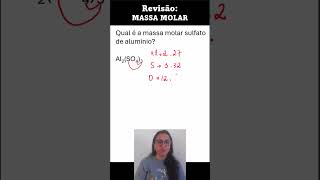 Qual é a massa molar do sulfato de alumínio Como resolver exercícios de mol  aula 04  short 14 [upl. by Svend]