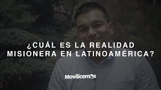 ¿Cuál es la realidad misionera en latinoamérica Por Alfredo Valencia [upl. by Barnum127]