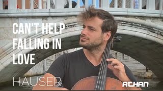 Cant Help Falling in Love  Elvis Presley  Cover Cello by HAUSER Lyrics [upl. by Modnar]