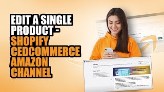 How to edit a Single Product on CedCommerce Amazon Channel [upl. by Bowrah]