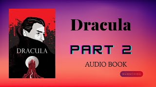 Dracula The Immortal Tale of Gothic Horror part 2 [upl. by Nyra]