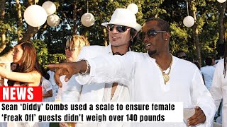 Diddy Combs used a scale to ensure female ‘Freak Off’ guests didn’t weigh over 140 pounds [upl. by Xavier]