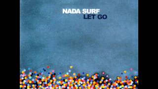 Nada Surf  Let Go Full album [upl. by Enilecram347]