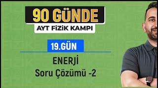 Enerji Soru Çözümü 2  2025 AYT Fizik kampı [upl. by Ajoop]