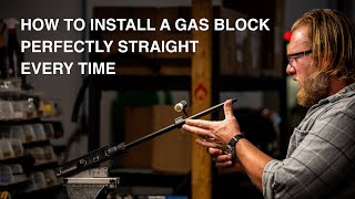 How to Install a Gas Block Perfectly Straight Every Time [upl. by Girvin]