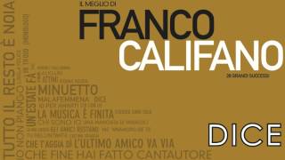 Franco Califano  Dice  Il meglio della musica Italiana [upl. by Aimit98]