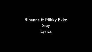 Rihanna  Stay lyrics [upl. by Missak]