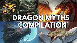 Dragon Myths Compilation [upl. by Eelame]