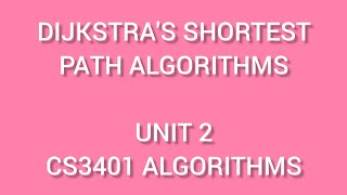 DIJKSTRAS shortest path Algorithmsunit 2cs3401ALGORITHMSCS3301Data StructuresCS3353 CPamp DS [upl. by Sidon]