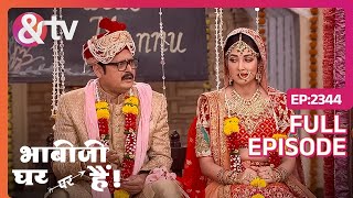 क्या Anita और Manmohan की होगी शादी  Bhabi Ji Ghar Par Hai  Full Ep 2344  andtvchannel [upl. by Fogarty917]