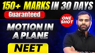 150 Marks Guaranteed MOTION IN A PLANE  Quick Revision 1 Shot  Physics for NEET [upl. by Bucher]