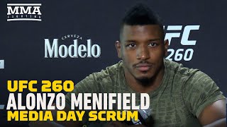 UFC 260 Alonzo Menifield Ive Dropped The Ball and Ive Won Some Great Fights  MMA Fighting [upl. by Ahmed]