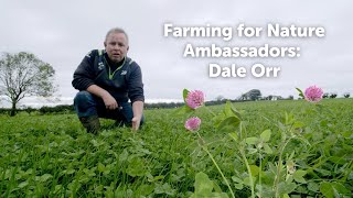 Dale Orr  Northern Ireland Farming for Nature Ambassadors 2023 [upl. by Werbel]