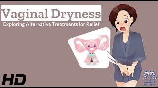 Vaginal Dryness Exploring Treatment Options [upl. by Arnelle]