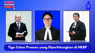 Tiga Calon Praeses yang Diperhitungkan di HKBP [upl. by Edgell]