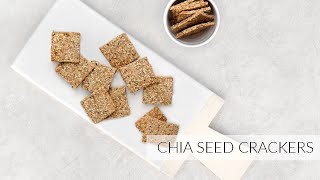 CHIA SEED CRACKERS [upl. by Albie]