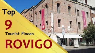 quotROVIGOquot Top 9 Tourist Places  Rovigo Tourism  ITALY [upl. by Inhoj]