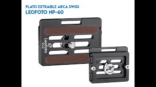 Platos extraibles Leofoto NP50 y NP60 tipo Arca Swiss [upl. by Ettenna241]