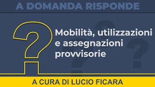 Mobilità utilizzazioni e assegnazioni provvisorie info utili [upl. by Llerrad]