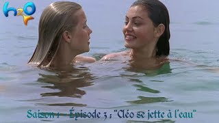 H2O  Saison 1  Episode 3  Cléo se jette à leau [upl. by Frasquito]