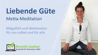 Liebende Güte Metta Meditation  Mitgefühl und Wohlwollen für uns selbst und alle Menschen [upl. by Remus]