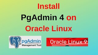 How to install Pgadmin 4 on Oracle Linux 98  How to install pgadmin 4 on Oracle Linux2024 updated [upl. by Namwob]