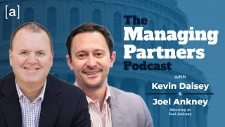 Joel Ankney  the Managing Partners Podcast [upl. by Aerdnaeel943]