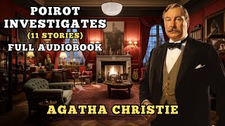 Poirot Investigates  11 Stories  Agatha Christie Audiobook [upl. by Irap196]