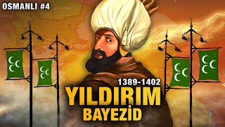 Yıldırım Bayezid Savaşları 13891402 TEK PARÇA  Osmanlı Devleti 4 [upl. by Aw403]