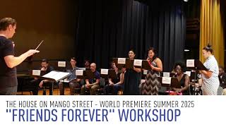 quotFriends Foreverquot  THE HOUSE ON MANGO STREET Workshop  Sung by Emilie Kealani and Kaylan Hernandez [upl. by Rheinlander]