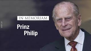 In Memoriam Prinz Philip  Menschen amp Mächte  ORF III Spezial [upl. by Airotnahs]