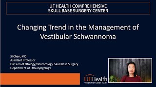 Otolaryngology  Si Chen MD  Vestibular Schwannoma [upl. by Amaj]