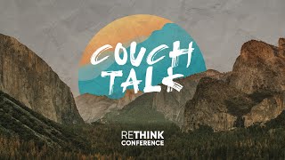 reTHINK Conference  Couch Talk 3 [upl. by Rosette]