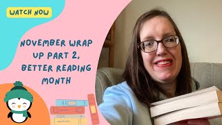 November Wrap Up Part 2 better reading month [upl. by Deevan]