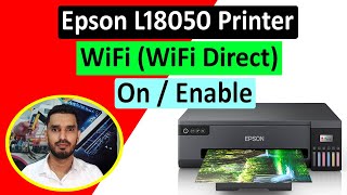 Epson L18050 Printer WiFi Direct Enable  On II മലയാളം [upl. by Akalam94]